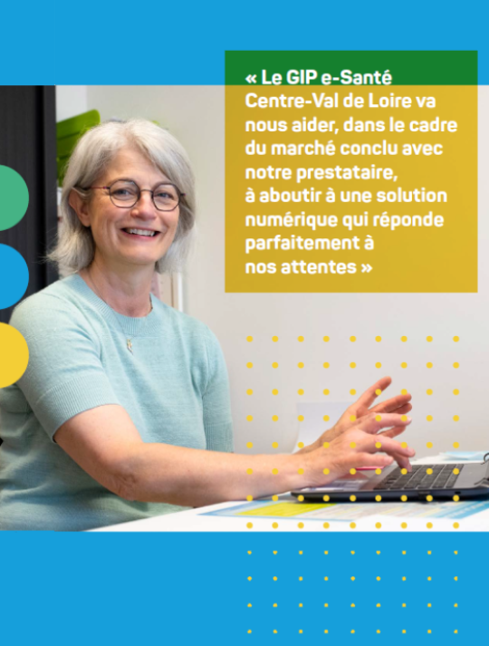 GIP e-Santé Centre-Val de Loire : accompagnement des professionnels de santé